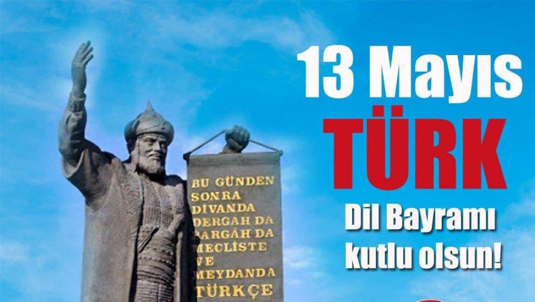 13 Mayıs Türk Dil Bayramı  Kutlu Olsun!