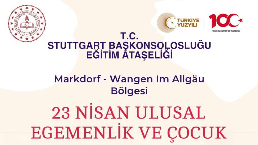 Wangen im Allgäu Eğitim Bölgesi 23 Nisan Ulusal Egemenlik ve Çocuk Bayramı Programı