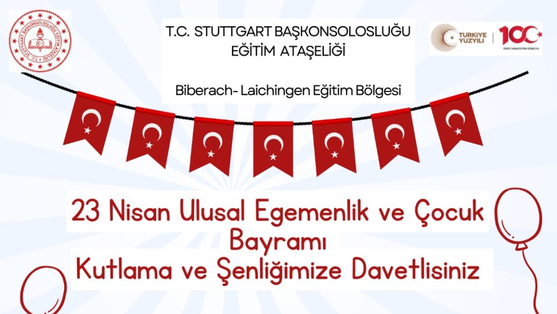 Laichingen Eğitim Bölgesi 23 Nisan Ulusal Egemenlik ve Çocuk Bayramı Kutlama Programı