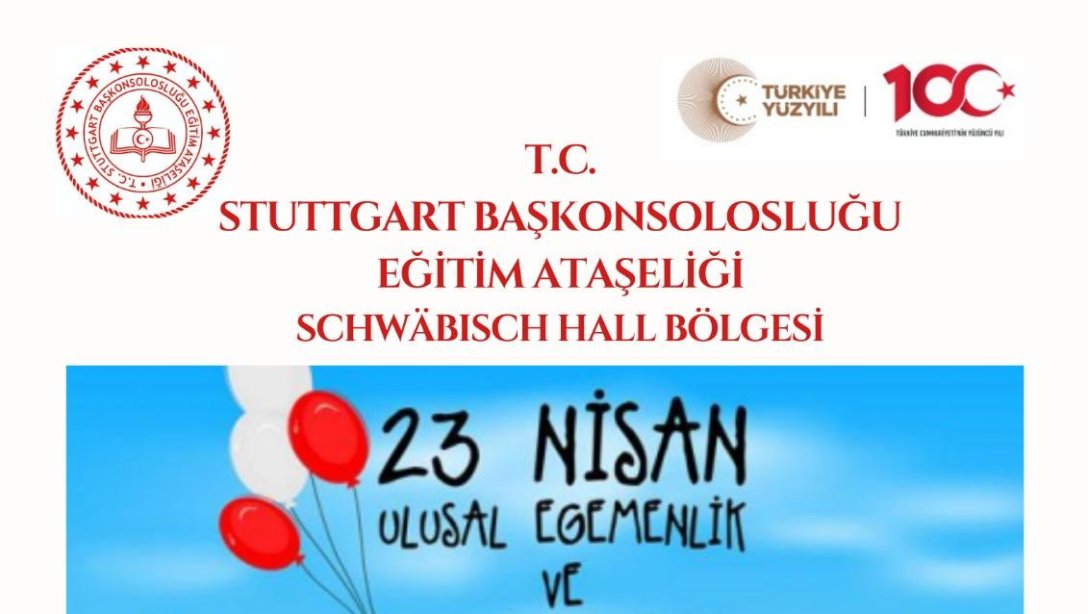 Schwäbisch Hall Eğitim Bölgesi 23 Nisan Ulusal Egemenlik ve Çocuk Bayramı Kutlama Programı