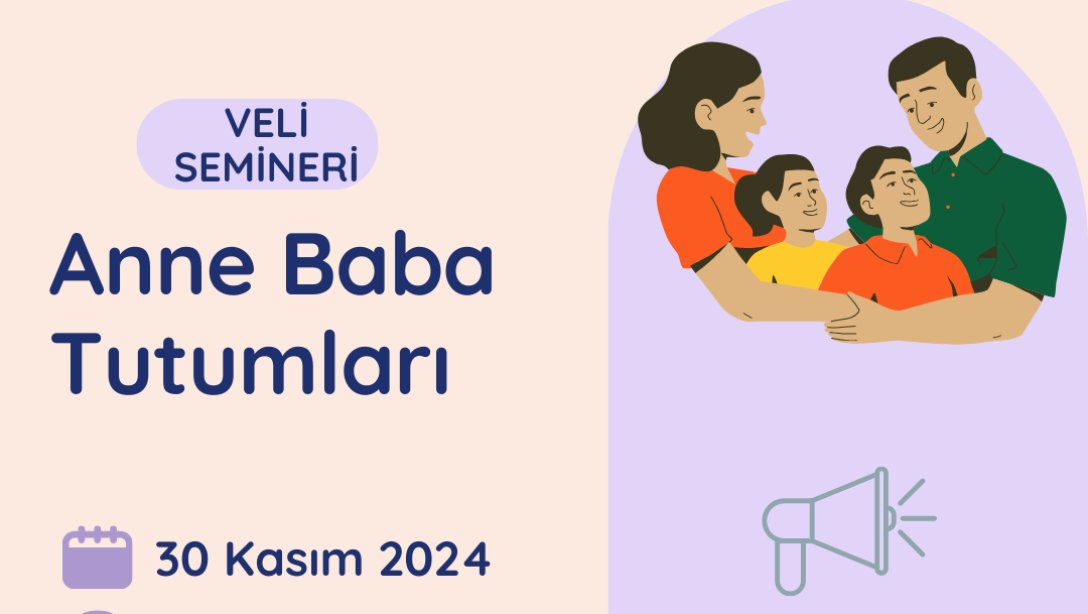 Anne Baba Tutumları Seminerimize Davetlisiniz.