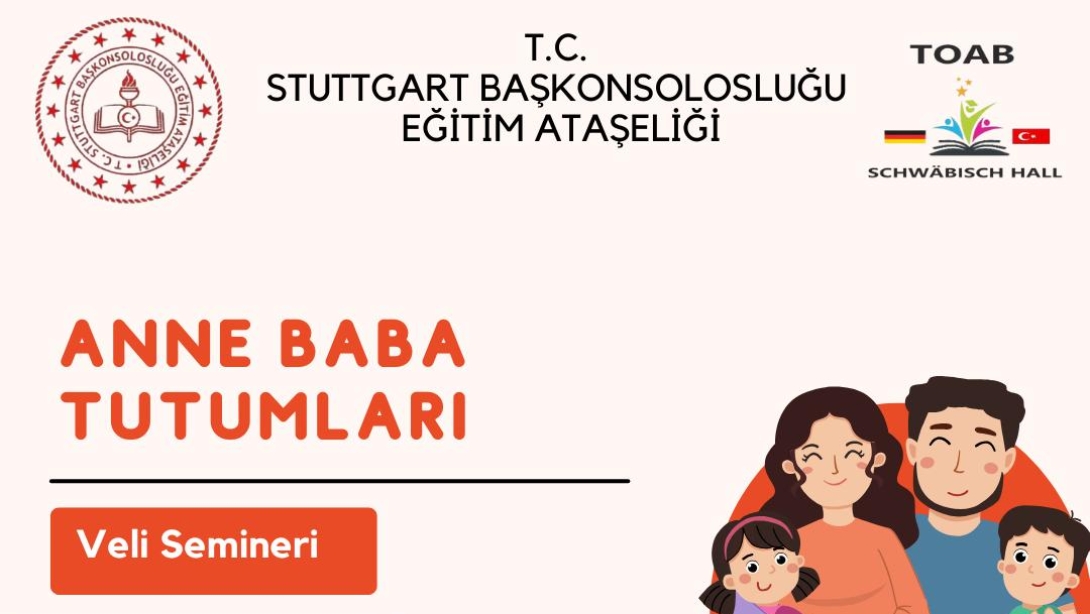 ''Anne Baba Tutumları'' konulu seminere bütün velilerimizi davet ederiz.