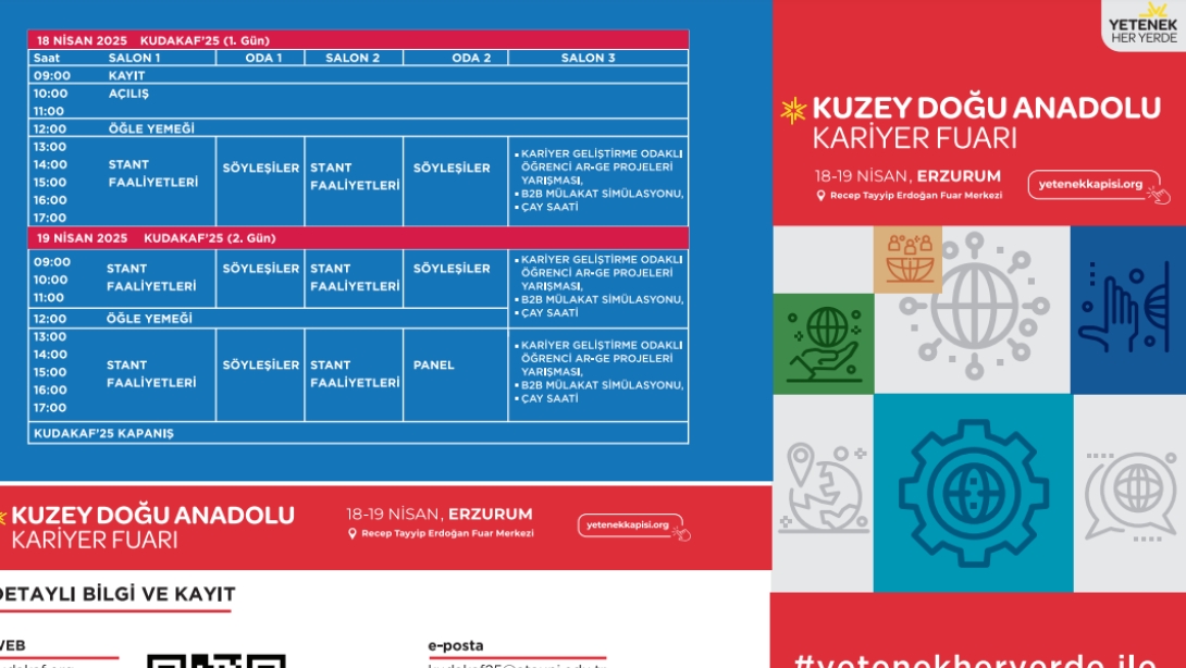 Kuzeydoğu Anadolu Bölgesel Kariyer Fuarı 2025 yılında 18-19 Nisan tarihlerinde gerçekleşecektir.
